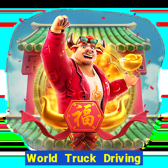 World Truck Driving Simulator Dinheiro Infinito tudo desbloqueado 2024